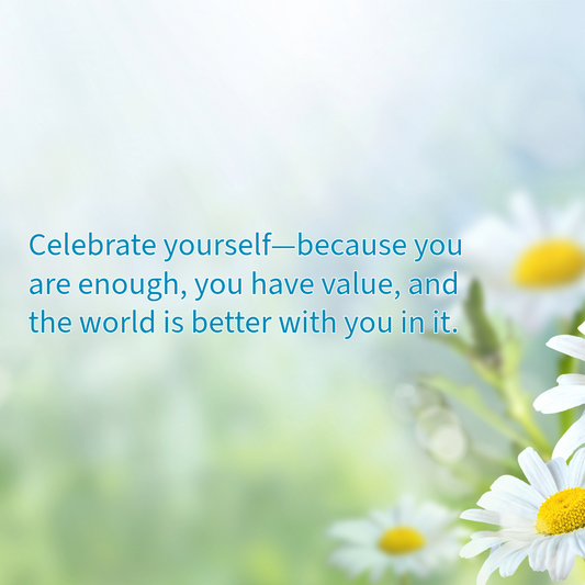 Celebrating You: Embracing Your Uniqueness and Purpose