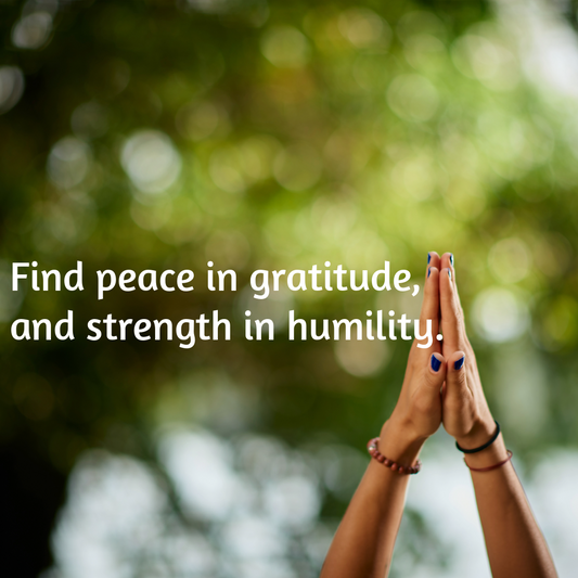 The Quiet Power of Humility: Living with Grace, Gratitude, and Respect